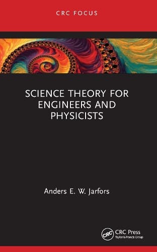 Science Theory for Engineers and Physicists