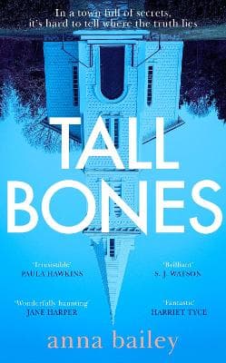 Tall Bones: The instant Sunday Times bestseller. 'Compelling' - Paula Hawkins
