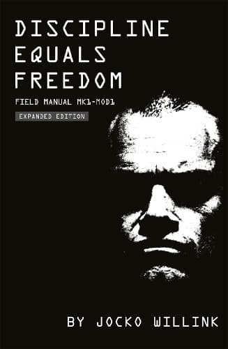 Discipline Equals Freedom: Field Manual MK1-MOD1