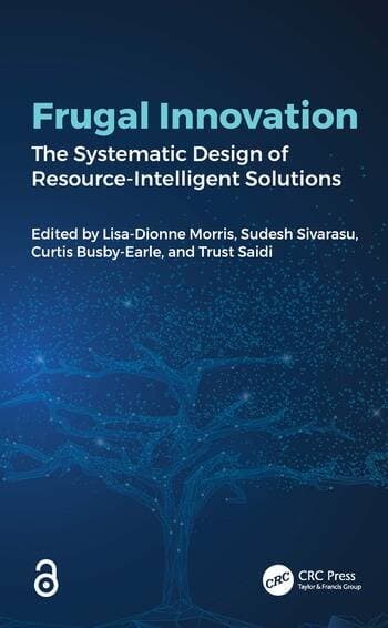 Frugal Innovation: The Systematic Design of Resource-Intelligent Solutions