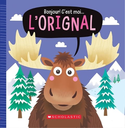 Bonjour! c'Est Moi... l'Orignal