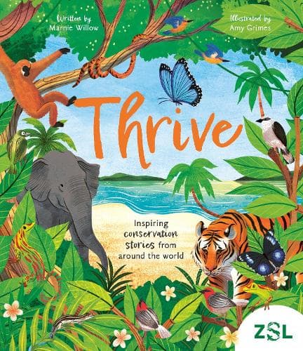 Thrive: Inspiring conservation stories from Zoological Society of London