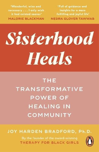 Sisterhood Heals: The Transformative Power of Healing in Community
