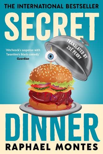 Secret Dinner: The international cannibal bestseller from the number one thriller writer in Brazil