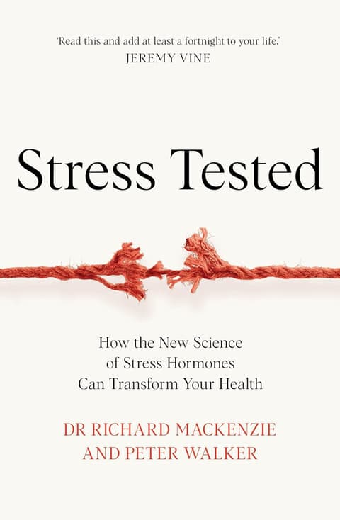 Stress Tested: How the New Science of Stress Hormones Can Transform Your Health