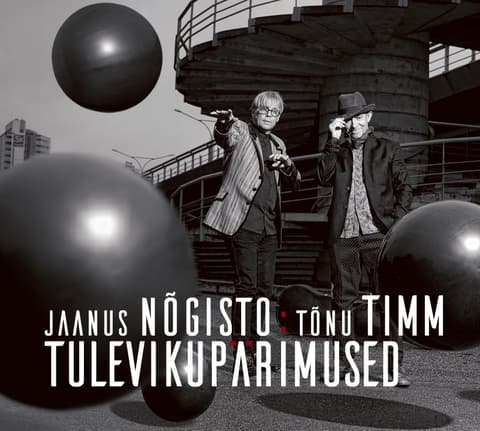 Jaanus Nõgisto & Tõnu Timm - Tulevikupärimused CD