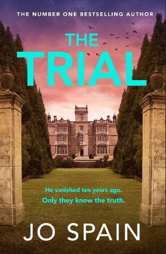 The Trial: the new gripping page-turner from the author of THE PERFECT LIE