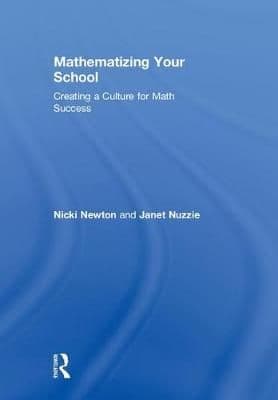 Mathematizing Your School: Creating a Culture for Math Success