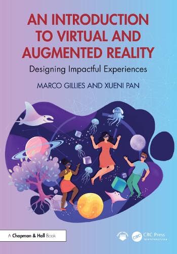 An Introduction to Virtual and Augmented Reality: Designing Impactful Experiences