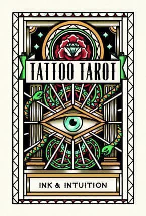 Tattoo Tarot. Ink & Intuition Cards