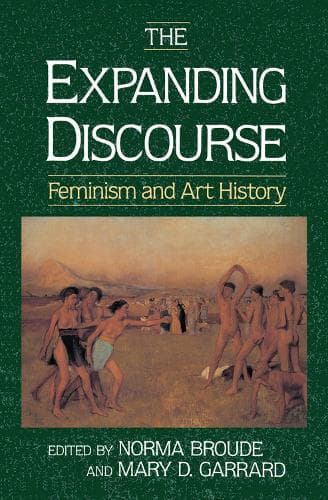 The Expanding Discourse: Feminism And Art History
