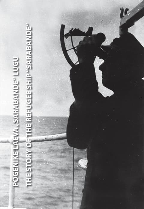 Põgenike laeva "Sarabande" lugu