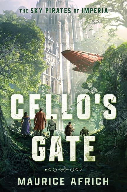 Cello´s Gate - The Sky Pirates of Imperia