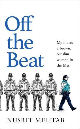 Off The Beat: My life as a brown, Muslim woman in the Met