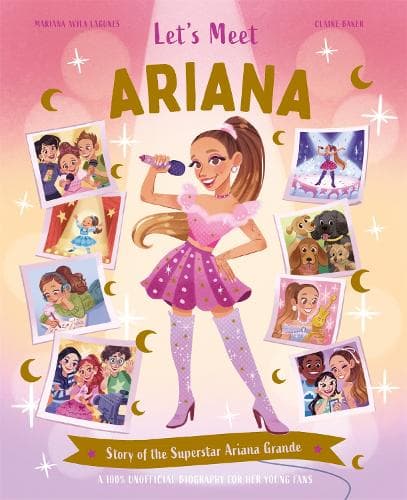 Let's Meet... Ariana: Story of the Superstar Ariana Grande