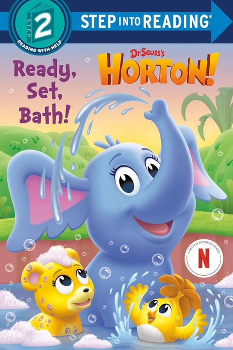 Ready, Set, Bath! (Dr. Seuss's Horton!)