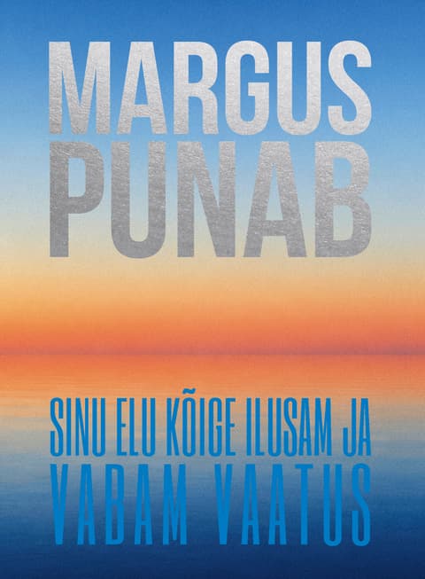 Sinu elu kõige ilusam ja vabam vaatus