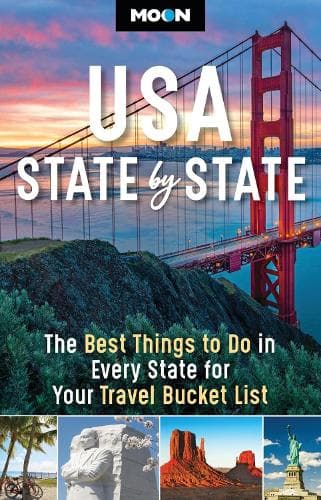 Moon USA State by State (Second Edition): The Best Things to Do in Every State for Your Travel Bucket List