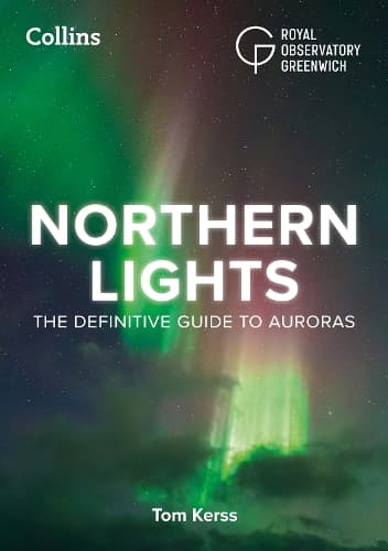Northern Lights: The definitive guide to auroras