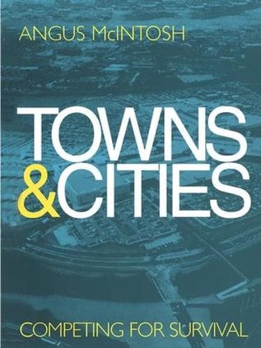Towns and Cities: Competing for survival