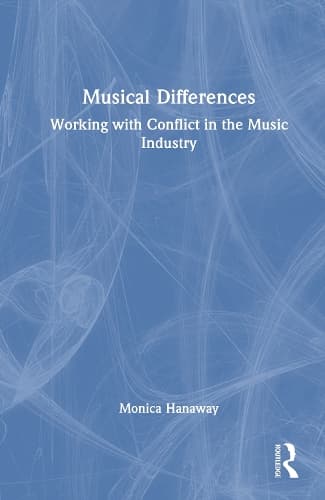 Musical Differences: Working with Conflict in the Music Industry