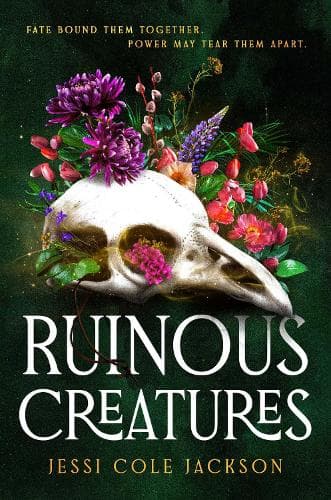 Ruinous Creatures: A Novel