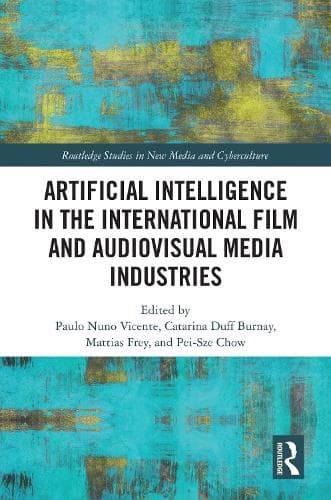 Artificial Intelligence in the International Film and Audiovisual Media Industries
