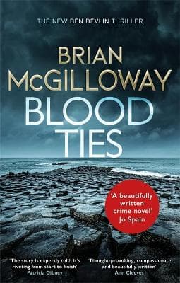 Blood Ties: A gripping Irish police procedural, heralding the return of Ben Devlin