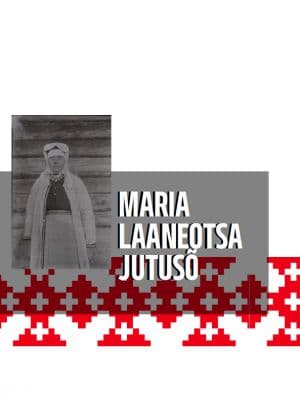 Maria Laaneotsa jutusõ