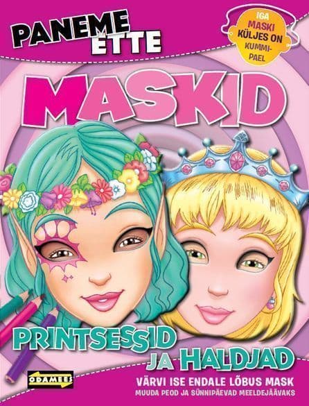 Printsessid ja haldjad. Paneme ette maskid