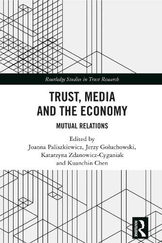 Trust, Media and the Economy: Mutual Relations