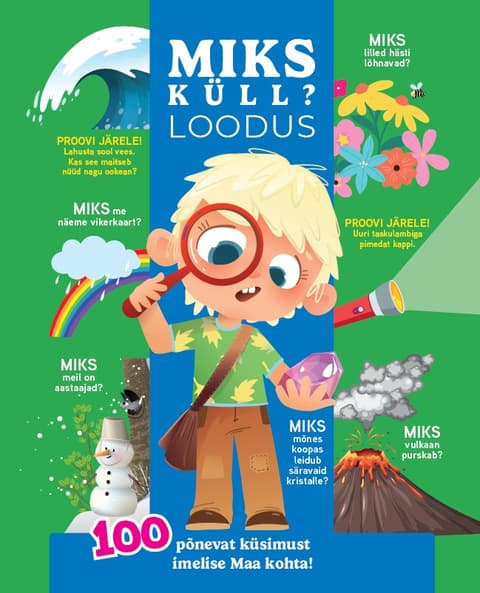 Miks küll? Loodus