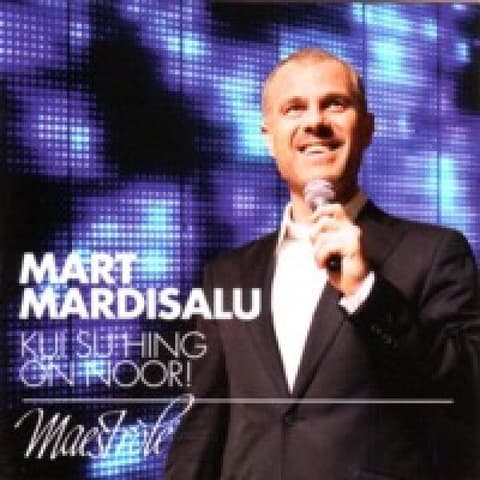 CD Mart Mardisalu - Kui su hing on noor!