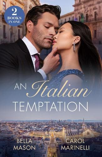 An Italian Temptation: Strictly Forbidden Boss (The De Luca Legacy) / Italian's Pregnant Mistress (Rival Italian Brothers) (Mills & Boon Modern)