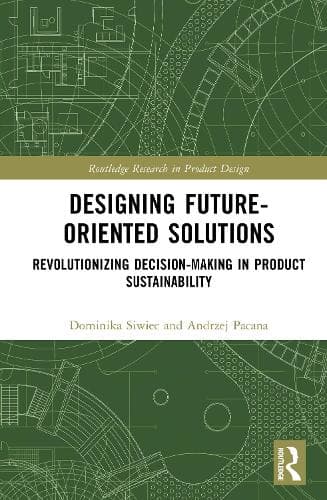 Designing Future-Oriented Solutions: Revolutionizing Decision-Making in Product Sustainability