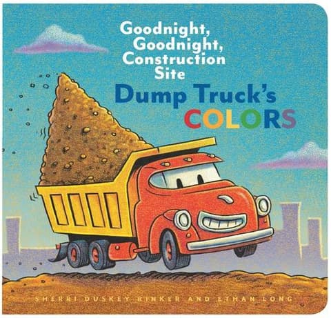 Goodnight Goodnight Construction Site: Dump Trucks Colors