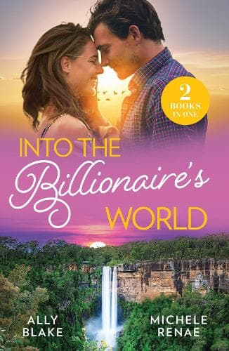 Into The Billionaire's World…: City Girl in the Outback (Outback Kings) / Her Big Fake Greek Wedding Date (Passport to Paradise) (Mills & Boon Love Always)