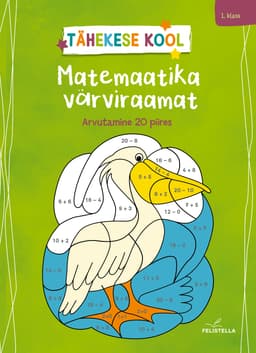 Matemaatika värviraamat. Arvutamine 20 piires