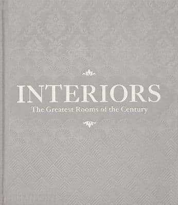Interiors: The Greatest Rooms of the Century (Platinum Gray Edition)