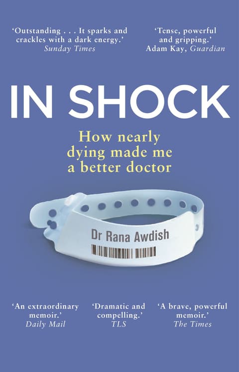 In Shock. How Nearly Dying Made Me a Better Doctor
