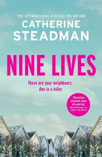Nine Lives: an addictive and twisty psychological thriller from the author of Look in the Mirror