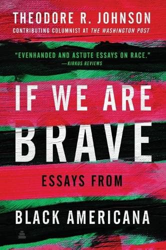 If We Are Brave: Essays from Black Americana