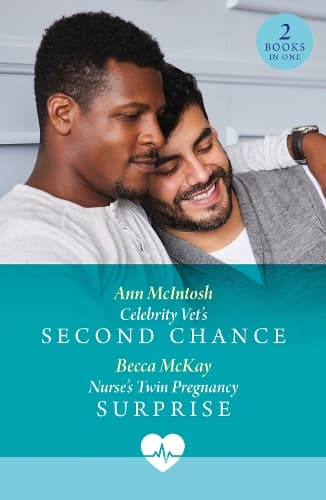Celebrity Vet's Second Chance / Nurse's Twin Pregnancy Surprise: Celebrity Vet's Second Chance / Nurse's Twin Pregnancy Surprise (Mills & Boon Medical)