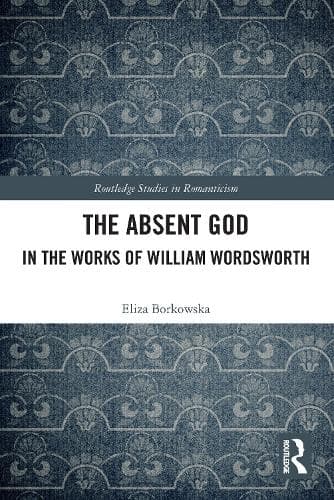 The Absent God in the Works of William Wordsworth