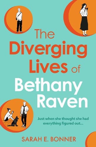 The Diverging Lives of Bethany Raven