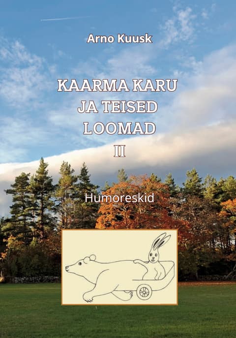 Kaarma karu ja teised loomad II