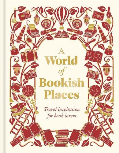 A World of Bookish Places: Travel Inspiration for Book Lovers