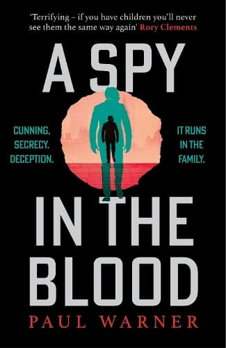 A Spy in the Blood: For fans of Slow Horses and Damascus Station, a gripping espionage thriller