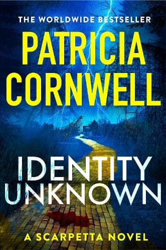 Identity Unknown: The gripping new Kay Scarpetta thriller