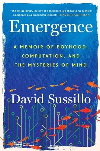 Emergence: A Memoir of Boyhood, Computation, and the Mysteries of Mind